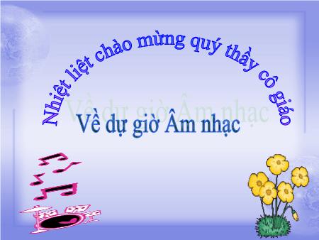 Bài giảng Âm nhạc Lớp 1 - Ôn tập bài hát Tập tầm vông