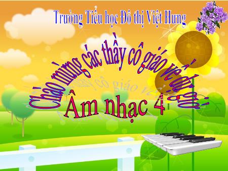 Bài giảng Âm nhạc Lớp 4 - Học hát bài "Bàn tay mẹ" - Trường Tiểu học Đô thị Việt Hưng Bài giảng Âm nhạc Lớp 4 - Học hát bài "Bàn tay mẹ" - Trường Tiểu học Đô thị Việt Hưng