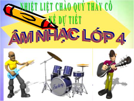 Bài giảng Âm nhạc Lớp 4 - Học hát bài "Cò lả" Bài giảng Âm nhạc Lớp 4 - Học hát bài "Cò lả"