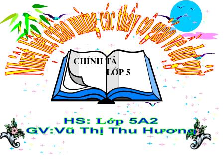 Bài giảng Chính tả Lớp 5 - Luật Bảo vệ môi trường - Vũ Thị Thu Hương