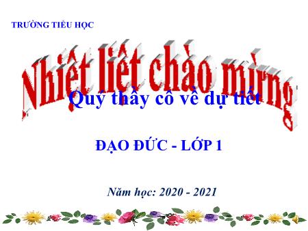 Bài giảng Đạo đức Lớp 1 - Bài 2: Gọn gàng, ngăn nắp (Tiết 2)