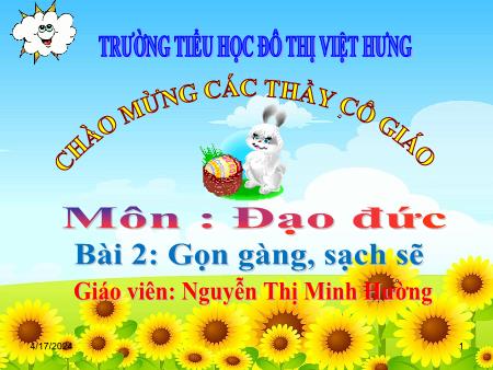 Bài giảng Đạo đức Lớp 1 - Bài 2: Gọn gàng, sạch sẽ - Nguyễn Thị Minh Hường