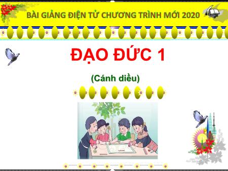 Bài giảng Đạo đức Lớp 1 - Cánh diều - Chủ đề: Tự chăm sóc bản thân - Bài 4: Gọn gàng, sạch sẽ
