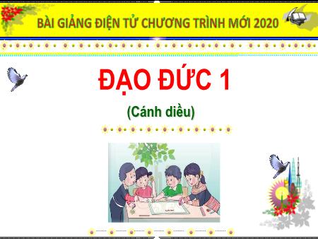 Bài giảng Đạo đức Lớp 1 - Cánh diều - Chủ đề: Tự chăm sóc bản thân - Bài 5: Chăm sóc bản thân khi bị ốm (Tiếp theo)