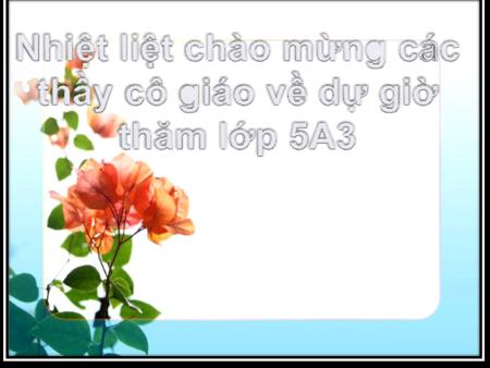 Bài giảng Địa lí Lớp 5 - Bài 1: Việt Nam - Đất nước chúng ta