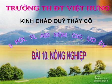 Bài giảng Địa lí Lớp 5 - Bài 10: Nông nghiệp - Trường Tiểu học Đô thị Việt Hưng