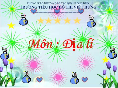 Bài giảng Địa lí Lớp 5 - Khí hậu - Trường Tiểu học Đô thị Việt Hưng