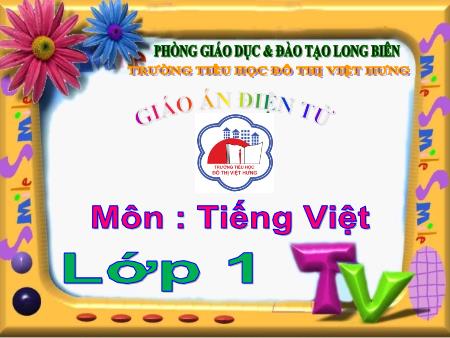 Bài giảng Học vần Lớp 1 - Bài 20: k, kh (Tiết 1) - Bùi Thị Thanh Hà