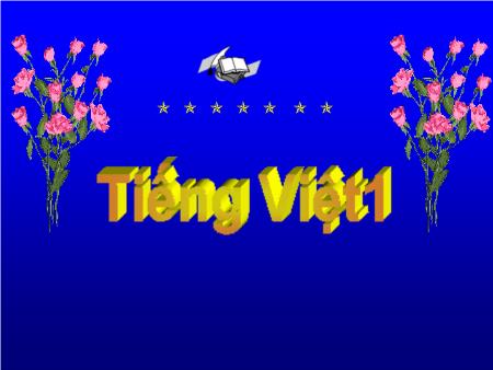 Bài giảng Học vần Lớp 1 - Bài 74: uôt, ơt - Cao Thị Tuyết