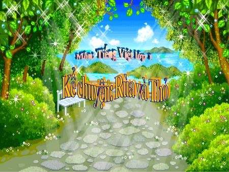 Bài giảng Kể chuyện Lớp 1 - Rùa và Thỏ