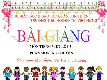 Bài giảng Kể chuyện Lớp 5 - Ôn tập giữa học kỳ I (Tiết 4) - Vũ Thị Thu Hương