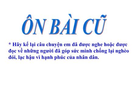 Bài giảng Kể chuyện Lớp 5 - Tuần 16: Kể về một buổi sum họp đầm ấm trong gia đình