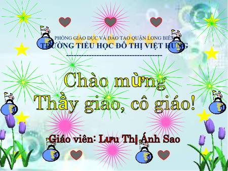 Bài giảng Khoa học Lớp 5 - Tuần 26: Sự sinh sản của thực vật có hoa - Lưu Thị Ánh Sao Bài giảng Khoa học Lớp 5 - Tuần 26: Sự sinh sản của thực vật có hoa - Lưu Thị Ánh Sao