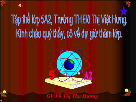 Bài giảng Kĩ thuật Lớp 5 - Tuần 24: Lắp xe ben (Tiết 1) - Trường Tiểu học Đô thị Việt Hưng