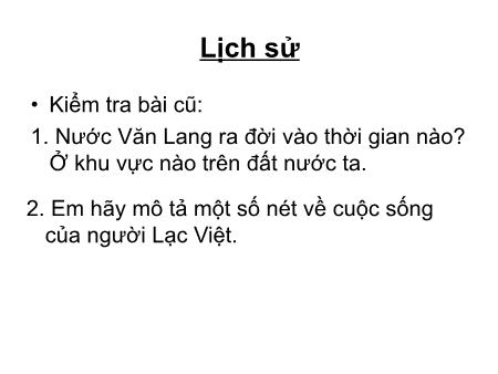 Bài giảng Lịch sử Lớp 4 - Nước Âu Lạc - Trường Tiểu học Đô thị Việt Hưng