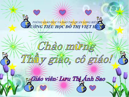 Bài giảng Lịch sử Lớp 5 - Bài 14: Thu - Đông 1947, Việt Bắc “Mồ chôn giặc Pháp” - Lưu Thị Ánh Sao
