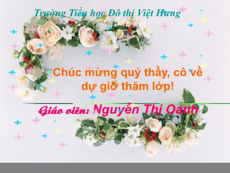 Bài giảng Lịch sử Lớp 5 - Tiến vào Dinh Độc Lập - Nguyễn Thị Oanh