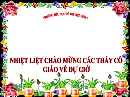 Bài giảng Luyện từ và câu Lớp 4 - Cách viết tên người, tên địa lí nước ngoài - Trường Tiểu học Đô thị Việt Hưng