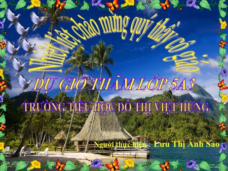 Bài giảng Luyện từ và câu Lớp 5 - Tuần 25: Liên kết câu trong bài bằng cách lặp từ ngữ - Lưu Thị Ánh Sao