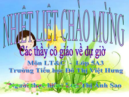 Bài giảng Luyện từ và câu Lớp 5 - Tuần 3: Mở rộng vốn từ Nhân dân - Lưu Thị Ánh Sao