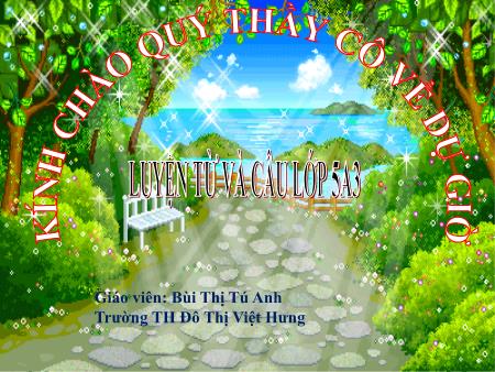 Bài giảng Luyện từ và câu Lớp 5 - Tuần 5: Mở rộng vốn từ Hòa bình - Bùi Thị Tú Anh