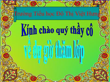 Bài giảng Tập đọc Lớp 5 - Buôn Chư Lênh đón cô giáo - Trường Tiểu học Đô thị Việt Hưng