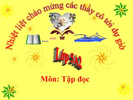 Bài giảng Tập đọc Lớp 5 - Một vụ đắm tàu