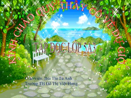 Bài giảng Tập đọc Lớp 5 - Sự sụp đổ của chế độ A-pác-thai - Bùi Thị Tú Anh