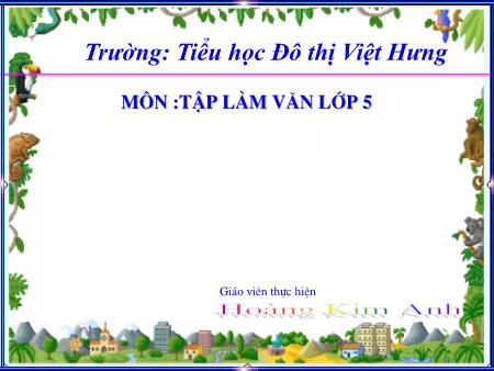 Bài giảng Tập đọc Lớp 5 - Tuần 15: Luyện tập tả người - Hoàng Kim Anh