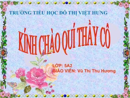 Bài giảng Tập đọc Lớp 5 - Tuần 2: Sắc màu em yêu - Vũ Thị Thu Hương