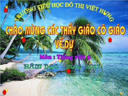 Bài giảng Tập đọc Lớp 5 - Tuần 26: Hội thổi cơm thi ở Đồng Vân - Trường Tiểu học Đô thị Việt Hưng