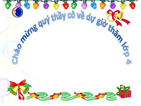 Bài giảng Tập làm văn Lớp 4 - Luyện tập xây dựng kết bài trong bài văn miêu tả cây cối - Trường Tiểu học Đô thị Việt Hưng Bài giảng Tập làm văn Lớp 4 - Luyện tập xây dựng kết bài trong bài văn miêu tả cây cối - Trường Tiểu học Đô thị Việt Hưng