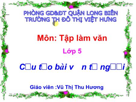 Bài giảng Tập làm văn Lớp 5 - Cấu tạo bài văn tả người - Vũ Thị Thu Hương