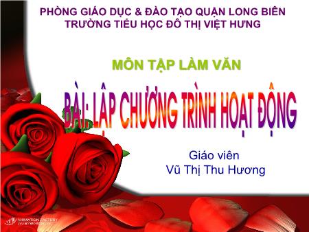 Bài giảng Tập làm văn Lớp 5 - Lập chương trình hoạt động - Vũ Thị Thu Hương