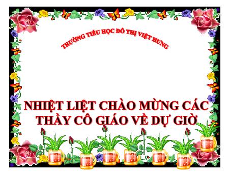 Bài giảng Tập làm văn Lớp 5 - Luyện tập làm Báo cáo thống kê - Lưu Thị Ánh Sao