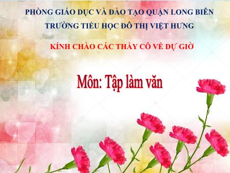 Bài giảng Tập làm văn Lớp 5 - Luyện tập tả người. Dựng đoạn mở bài - Trường Tiểu học Đô thị Việt Hưng