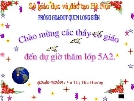 Bài giảng Tập làm văn Lớp 5 - Ôn tập về tả đồ vật - Vũ Thị Thu Hương