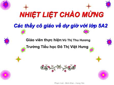 Bài giảng Tập làm văn Lớp 5 - Tuần 1: Cấu tạo của bài văn tả cảnh - Vũ Thị Thu Hương