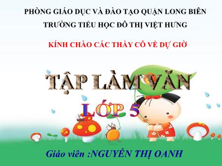 Bài giảng Tập làm văn Lớp 5 - Tuần 8: Luyện tập tả cảnh (Tiết 1) - Nguyễn Thị Oanh