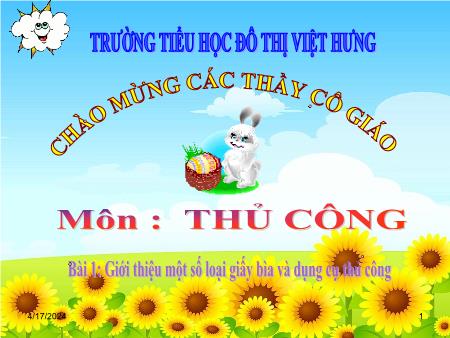 Bài giảng Thủ công Lớp 1 - Bài 1: Giới thiệu một số loại giấy bìa và dụng cụ thủ công - Trường Tiểu học Đô Thị Việt Hưng