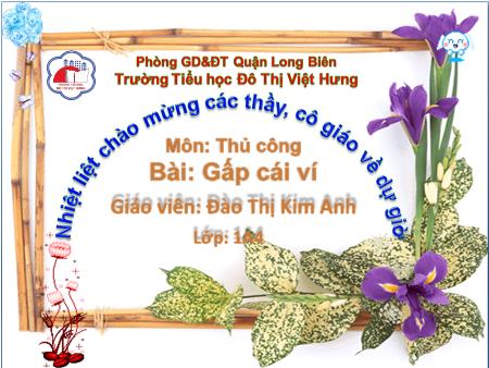Bài giảng Thủ công Lớp 1 - Gấp cái ví - Đào Thị Kim Anh