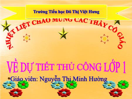 Bài giảng Thủ công Lớp 1 - Xé dán hình tam giác - Nguyễn Thị Minh Hường