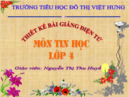Bài giảng Tin học Lớp 4 - Bài 3: Tập thể thao với trò chơi golf - Nguyễn Thị Thu Huyền Bài giảng Tin học Lớp 4 - Bài 3: Tập thể thao với trò chơi golf - Nguyễn Thị Thu Huyền