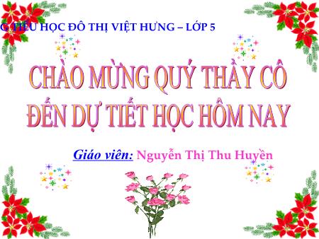Bài giảng Tin học Lớp 5 - Bài 2: Học xây lâu đài bằng phần mềm Sand Castle Builder - Nguyễn Thị Thu Huyền