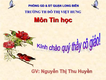 Bài giảng Tin học Lớp 5 - Bài 2: Thủ tục trong logo - Nguyễn Thị Thu Huyền