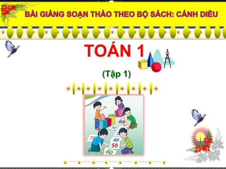 Bài giảng Toán Lớp 1 - Cánh diều - Bài 28: Luyện tập