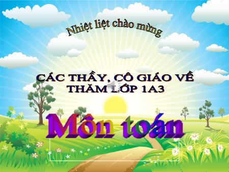 Bài giảng Toán Lớp 1 - Cộng trừ không nhớ trong phạm vi 100