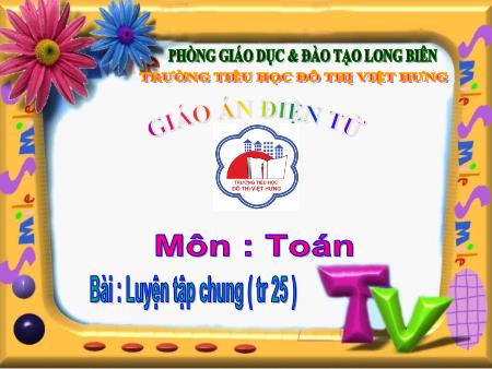 Bài giảng Toán Lớp 1 - Luyện tập chung (Trang 25) - Trường Tiểu học Đô Thị Việt Hưng