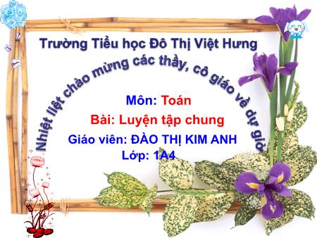 Bài giảng Toán Lớp 1 - Luyện tập chung (Trang 40) - Bùi Thị Thanh Hà