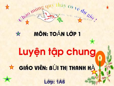 Bài giảng Toán Lớp 1 - Luyện tập (Trang 169) - Bùi Thị Thanh Hà